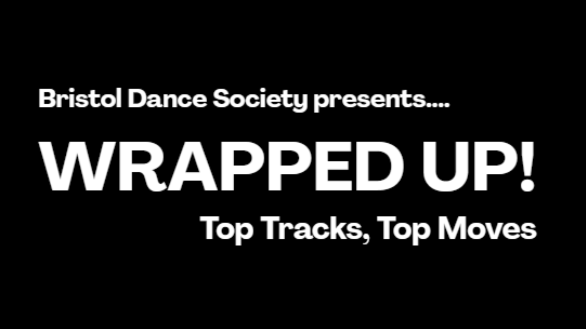 Bristol Dance Society Presents: Wrapped Up! feature image